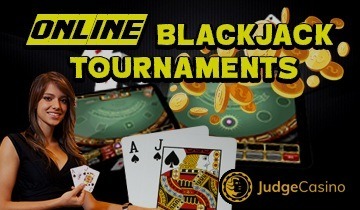 Online Blackjack Tournaments JudgeCasino Online Blackjack Tournaments JudgeCasino