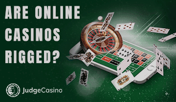 Are online casinos fair or are they rigged, are online casinos rigged.